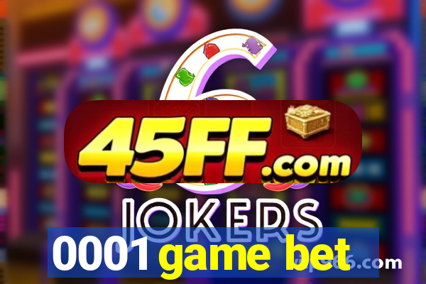 0001 game bet